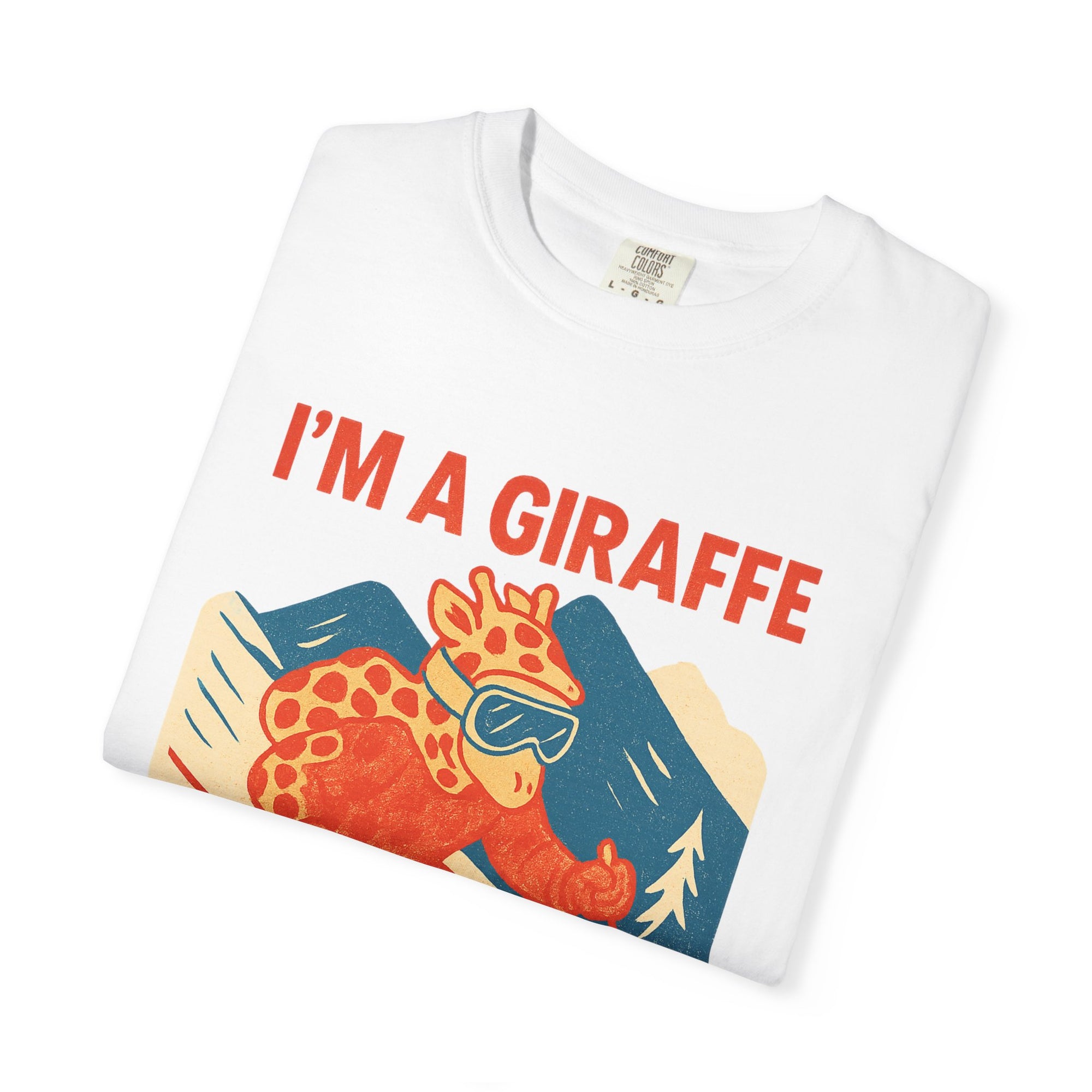 "im a giraffe" - Graphic - T-shirt