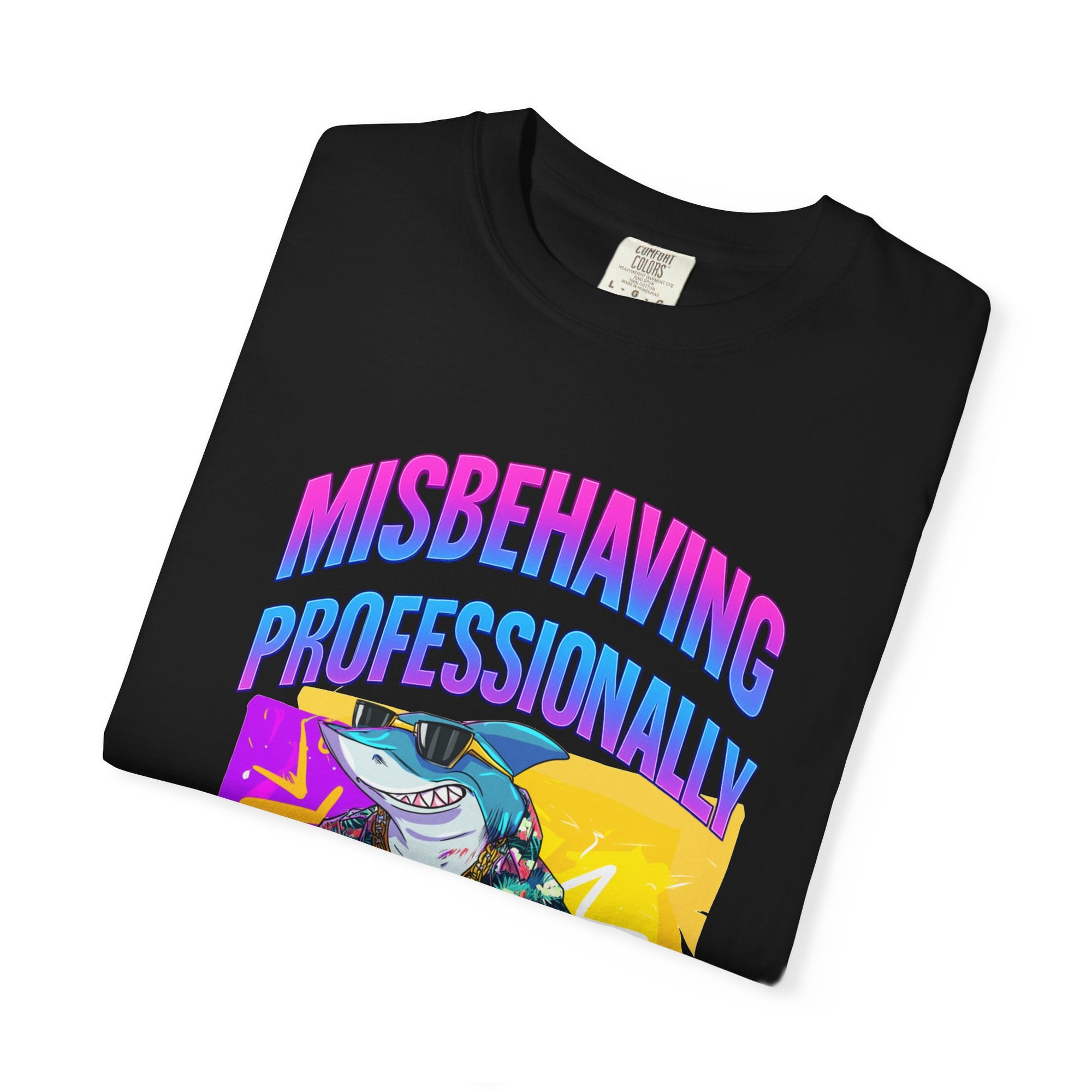 "Misbehaving professionally" - Epic Shark Graphic - Unisex T-shirt